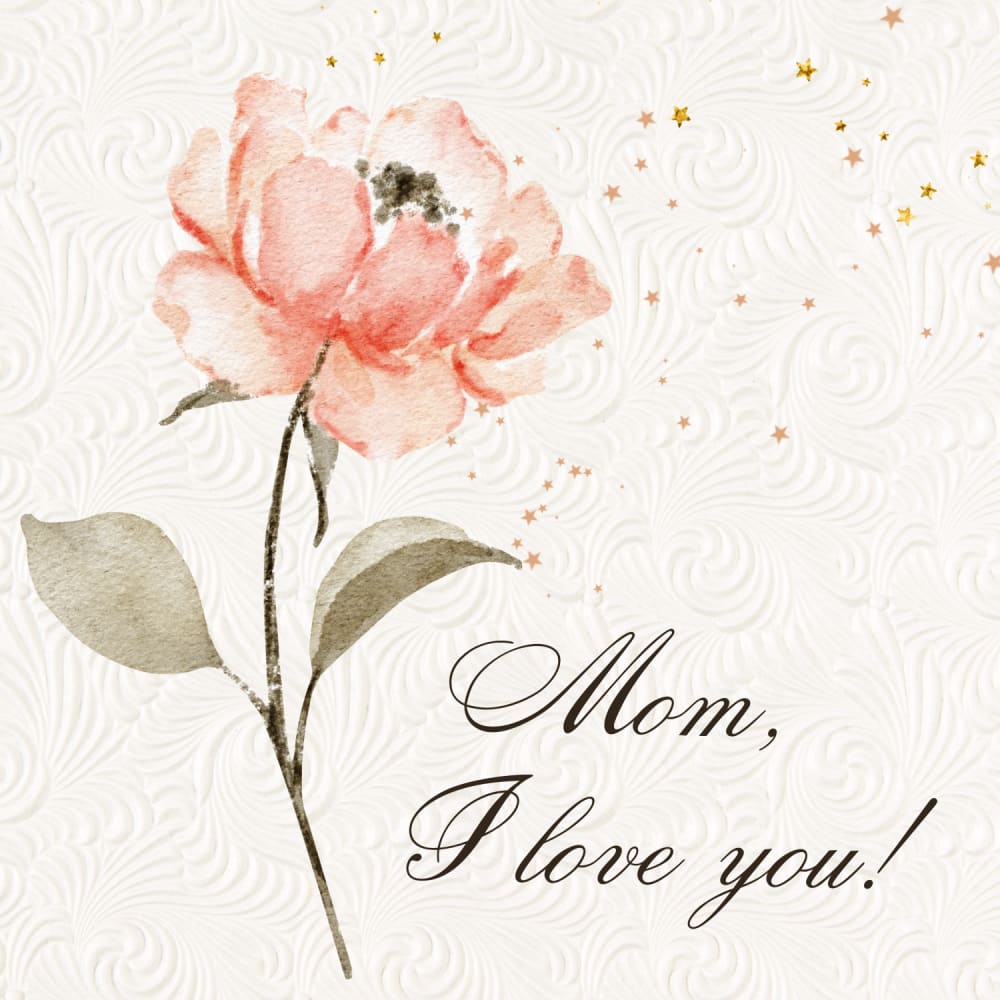 Greeting card - Mom, I love you therapyofflowers.com